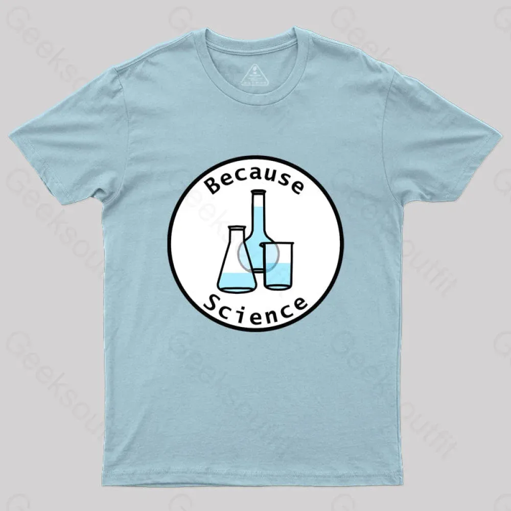 Beaker and Flasks Circle Because Science T-Shirt