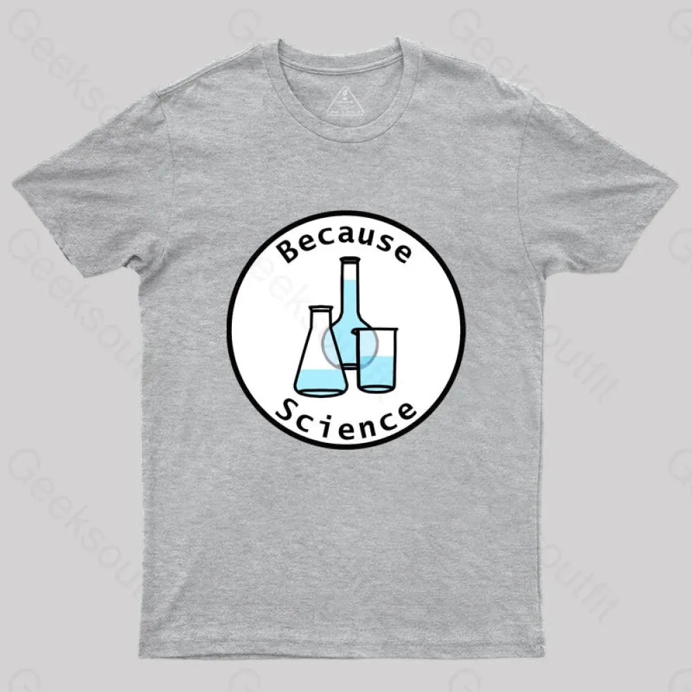 Beaker and Flasks Circle Because Science T-Shirt