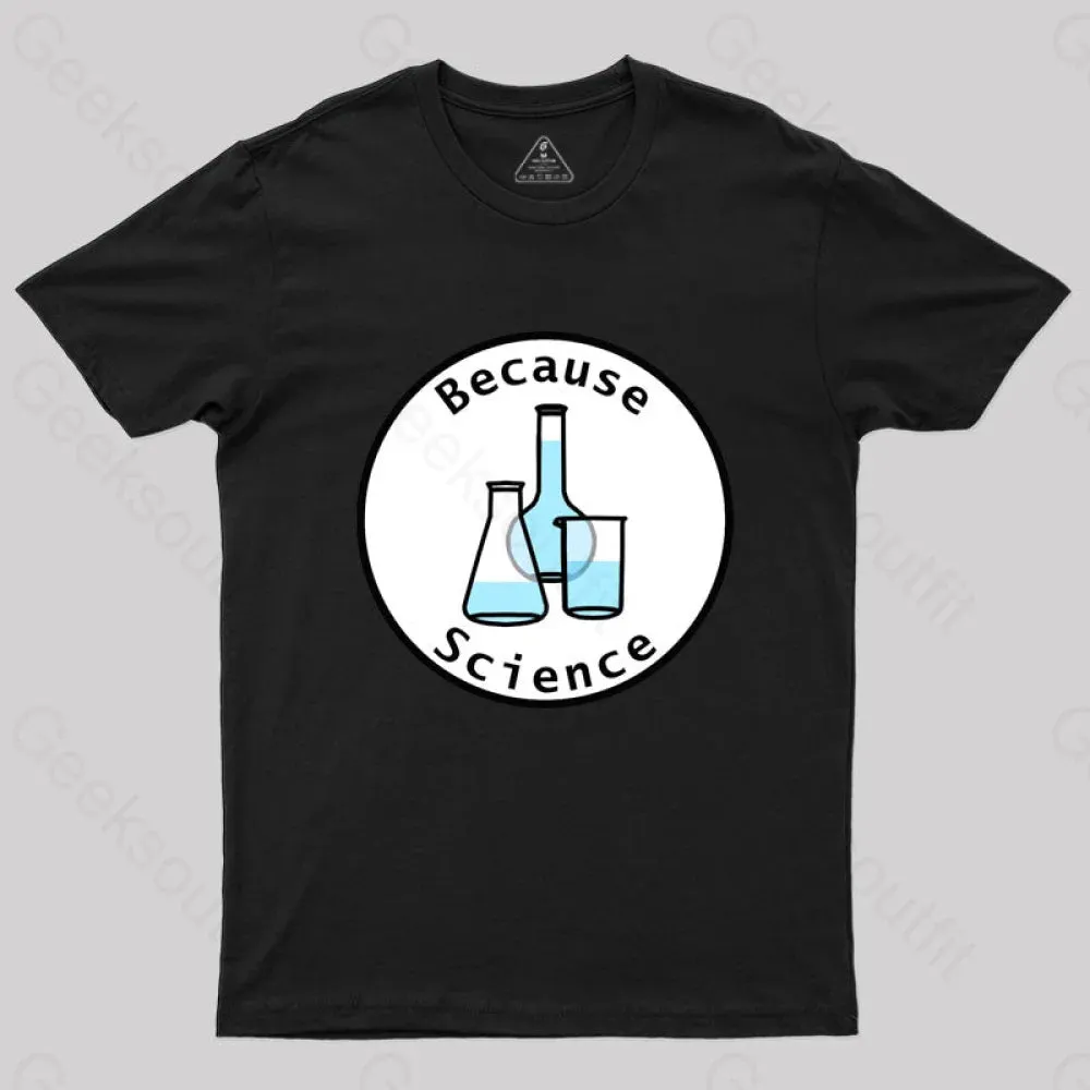 Beaker and Flasks Circle Because Science T-Shirt