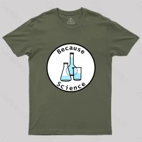Beaker and Flasks Circle Because Science T-Shirt