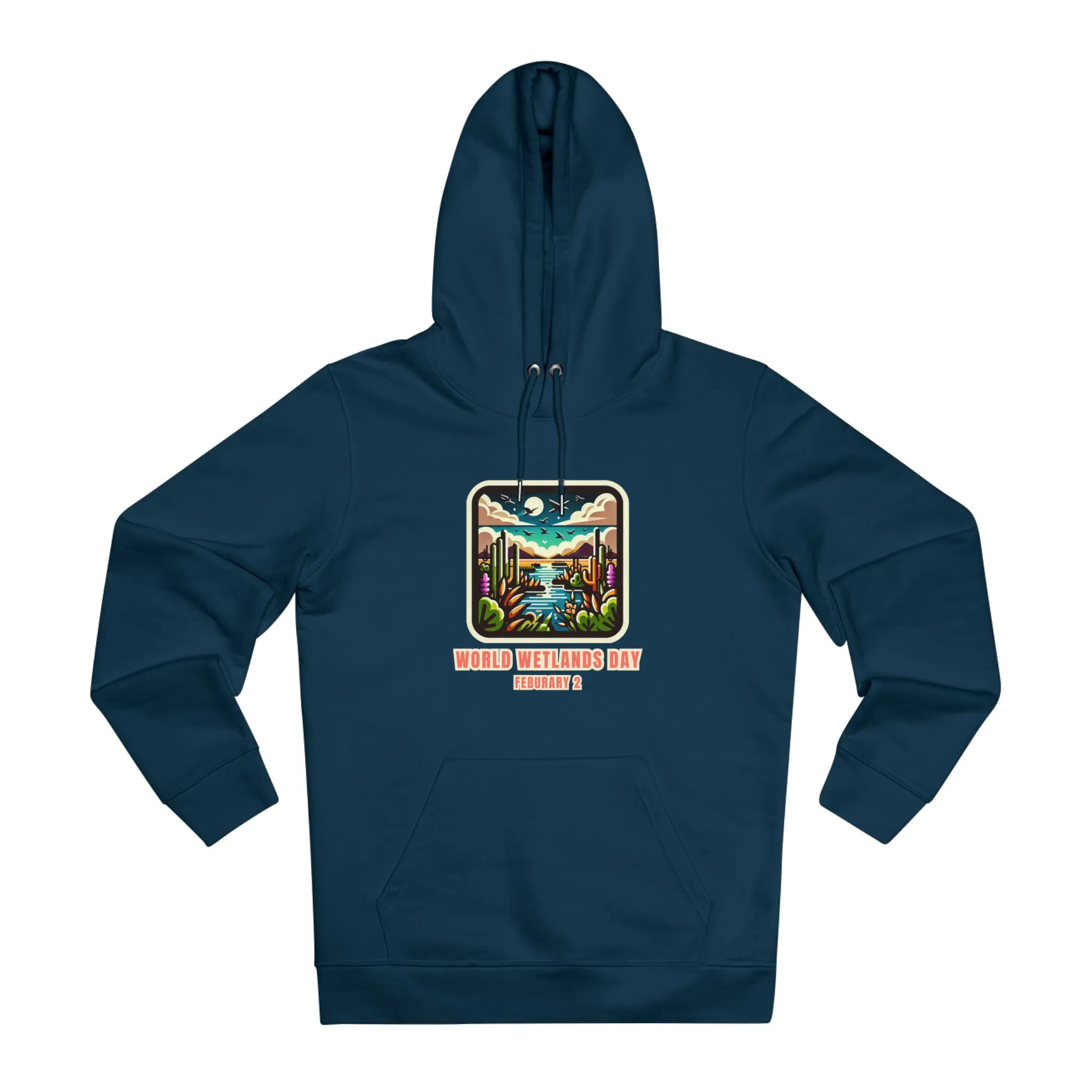 Eco-Friendly Organic - Unisex Cruiser Hoodie - World Wetlands Day graphic